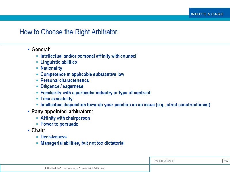 ESI at MGIMO - International Commercial Arbitration 109 How to Choose the Right Arbitrator: